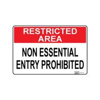 SIGN, NOTICE 300 x 450mm METAL NON ESSENTIAL ENTRY PROHIBITED