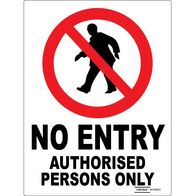 SIGN, 450 x 600mm POLY NO ENTRY AUTH PERSON ONLY