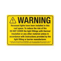 Downlight Warning Sign - Single Pack