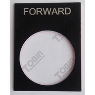 Pushbutton Legend Plate Forward | High-Quality Plastic | Clear 'Forward' Legend | Easy Installation | by Tobin