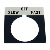 Allen-Bradley 800T Legend Plate 46 x 47mm Gray SLOW OFF FAST for 30.5mm Pushbutton