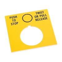 Allen-Bradley 800T Legend Plate 46 x 62mm Yellow PUSH TO STOP TWIST OR PULL RELEASE for 30.5mm PB