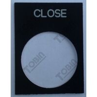Pushbutton Legend Plate Close | Durable Plastic | Easy Installation | by Tobin