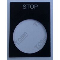 Pushbutton Legend Plate Stop | Durable Plastic or Metal | Clear 'Stop' Legend | Compatible with Standard Sizes | by Tobin