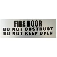 Fire Door Do Not Obstruct Sign | Black & Silver | Durable Material | Compliance with AS/NZS 2293 | by Fire Factory Australia