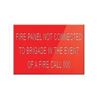 Fire Panel Not Connected To Brigade Sign | Engraved Durable Material | 210mm x 148mm Size | by Fire Factory Australia