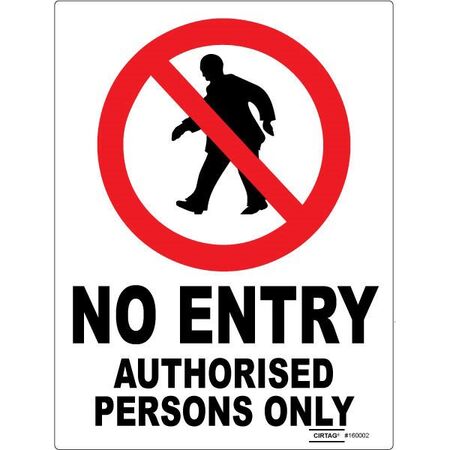 SIGN, 450 x 600mm POLY NO ENTRY AUTH PERSON ONLY