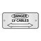 ID, RECTANGLE, SS, 'DANGER' 'LV-CABLE' ARROW 150 x 65mm