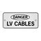 ID, RECTANGLE, SS, 'DANGER' 'LV-CABLE' 150 x 65mm